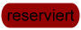 Reserviert1